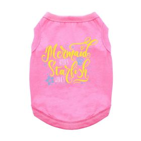 Mermaid Kisses Starfish Wishes Dog Shirt - Carnation Pink (size: X-Small)