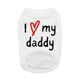 I Love My Daddy Dog Shirt (size: X-Small)